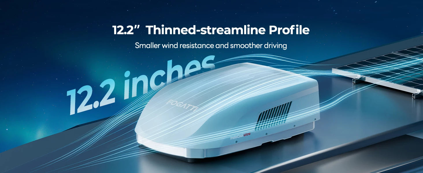 Fogatti InstaCool Ultra RV AC features 12.2" slim design for reduced wind resistance and smoother travel.