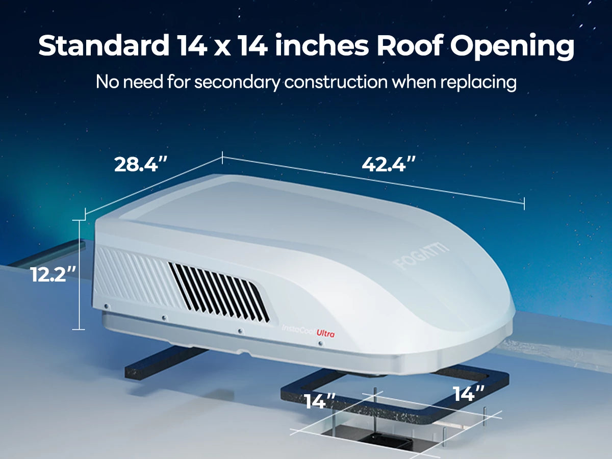 Fogatti RV AC designed for 14-inch square roof cutouts, no modification needed.