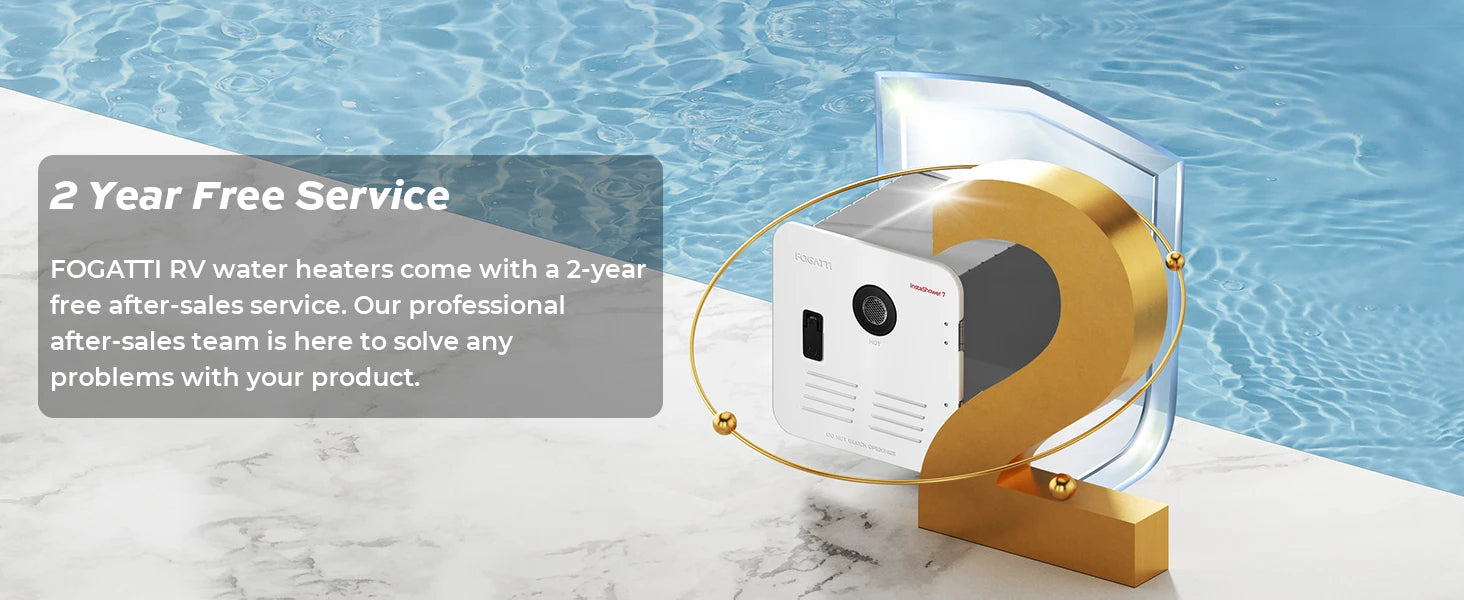 Fogatti InstaShower 7 RV tankless heater includes 2-year free professional after-sales service.
